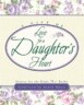 A Gift of Love for a Daughter's Heart