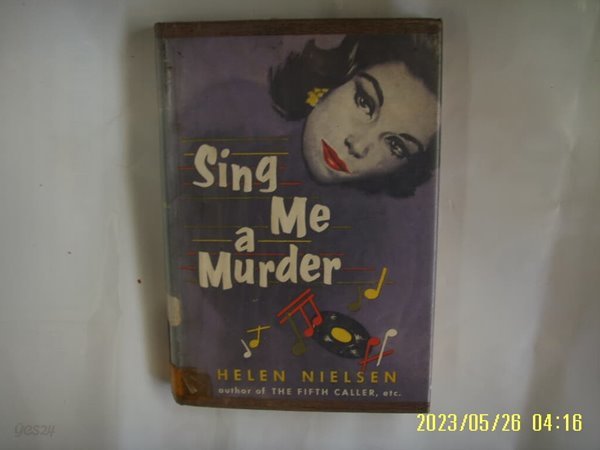 HELEN NIELSEN / WILLIAM MORROW .. 외국판 / Sing Me a Murder -사진. 꼭상세란참조