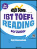 High Score iBT TOEFL Reading For Junior High Intermediate