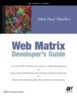 Web Matrix Developer's Guide