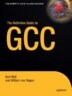 The Definitive Guide to GCC