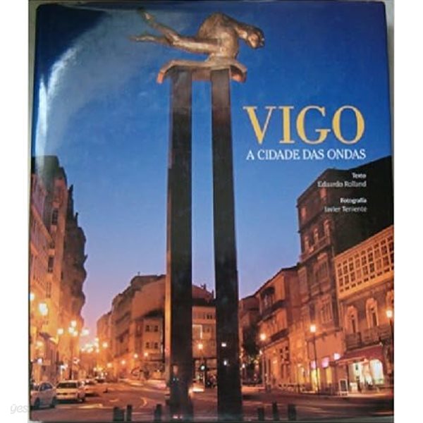 VIGO. A CIDADE DAS ONDAS (Hardcover)