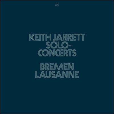 Keith Jarrett (키스 자렛) - Solo Concerts : Bremen / Lausanne [3LP]