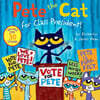 Pete the Cat for Class President!