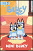 Mini Bluey: A Bluey Storybook