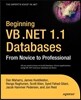 Beginning VB .Net 1.1 Databases: From Novice to Professional