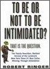 To Be or Not to Be Intimidated?: That Is the Question