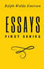 Essays: First Series by Ralph Waldo Emerson