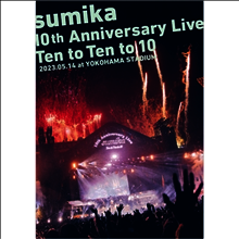 Sumika (스미카) - 10th Anniversary Live (Ten To Ten To 10