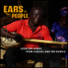 Various Artists - Ears Of The People: Ekonting Songs From Senegal & The Gambia (Digipak)(CD)