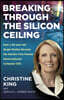 The Breaking Through the Silicon Ceiling