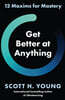 Get Better at Anything