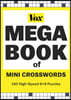 Vox Mega Book of Mini Crosswords: 150 High-Speed 9x9 Puzzles