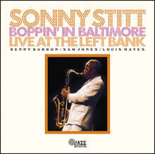 Sonny Stitt (소니 스팃) - Boppin' In Baltimore Live At The Left Bank: 1973년 볼티모어 미공개 레코딩