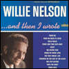 Willie Nelson (윌리 넬슨) - ...And Then I Wrote [2LP]