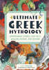 Ultimate Greek Mythology: Adventurous Stories, Fun Facts, Amazing History, and Beyond!