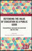 Defending the Value of Education as a Public Good