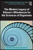 Modern Legacy of Gibson's Affordances for the Sciences of Organisms