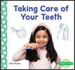 Taking Care of Your Teeth