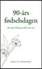 90-års fødselsdagen: Kerstin Ekmans fika for tre
