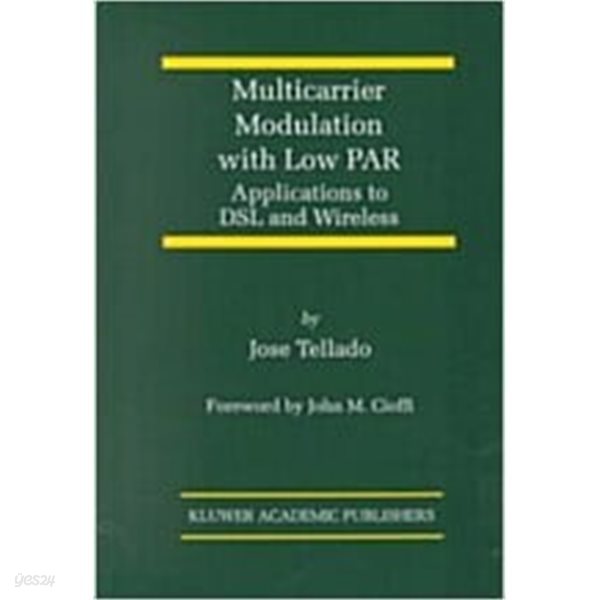 Multicarrier Modulation with Low Par: Applications to DSL and Wireless (Hardcover, 2000) 