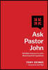 Ask Pastor John