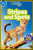 National Geographic Readers: Stripes and Spots (Pre-Reader)