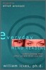 Everyday Mind Reading: Understanding What Other People Think and Feel