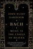Bach: Music in the Castle of Heaven