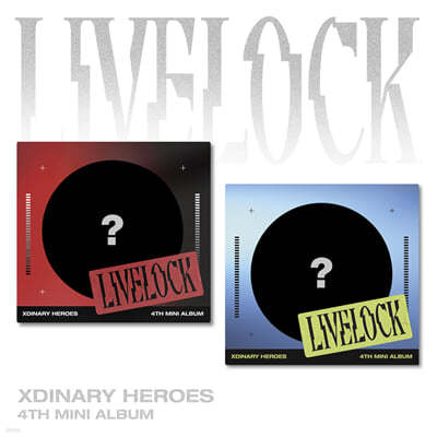 Xdinary Heroes (엑스디너리 히어로즈) - 미니앨범 4집 : Livelock [Digipack ver.][2종 중 1종 랜덤발송]