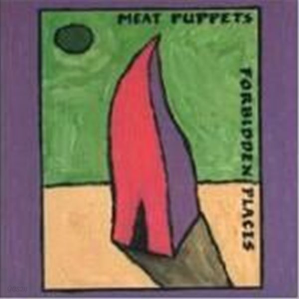 Meat Puppets / Forbidden Places (수입)