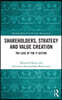 Shareholders, Strategy and Value Creation