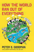 How the World Ran Out of Everything: Inside the Global Supply Chain