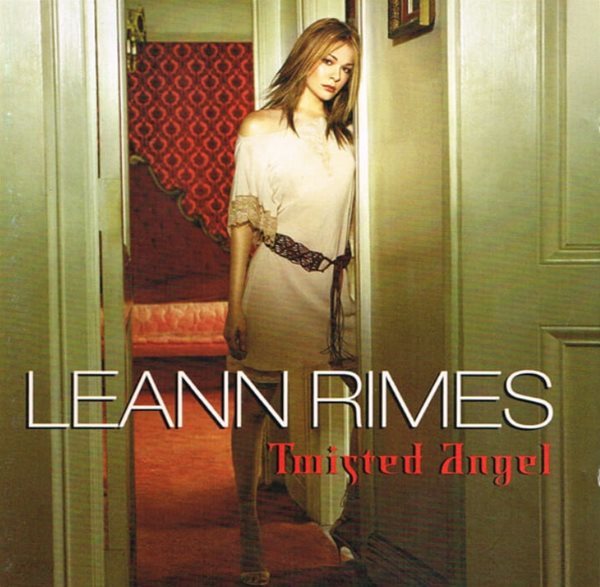 리앤 라임즈 (LeAnn Rimes) - Twisted Angel