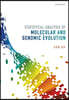 Statistical Analysis of Molecular and Genomic Evolution