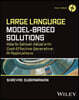 Large Language Model-Based Solutions