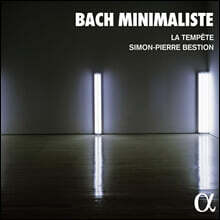 La Tempete 바흐 미니멀리스트 (Bach Minimaliste)