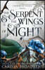 The Serpent & the Wings of Night: Book 1 of the Nightborn Duet