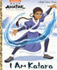 I Am Katara (Avatar: The Last Airbender)