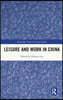 Leisure and Work in China