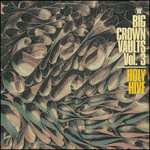 Holy Hive (홀리 하이브) - Big Crown Vaults Vol. 3 - Holy Hive [그레이 컬러 LP]