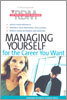 Managing Yourself for the Career You Want