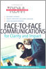 Face-To-Face Communications for Clarity and Impact