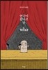 연극이 끝나고 난 후 who