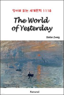 The World of Yesterday - 영어로 읽는 세계문학 1118