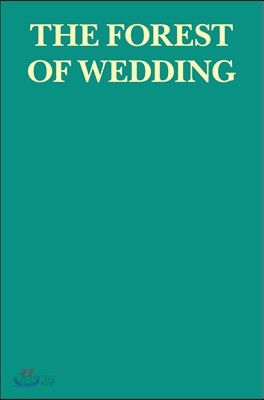 THE FOREST OF WEDDING 웨딩의 숲