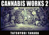 Cannabis Works 2