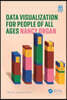 Data Visualization for People of All Ages