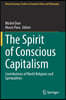 The Spirit of Conscious Capitalism: Contributions of World Religions and Spiritualities