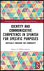 Identity and Communicative Competence in Spanish for Specific Purposes